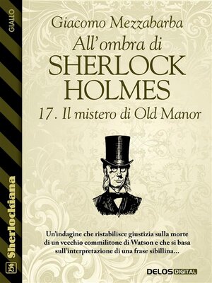 cover image of All'ombra di Sherlock Holmes--17. Il mistero di Old Manor